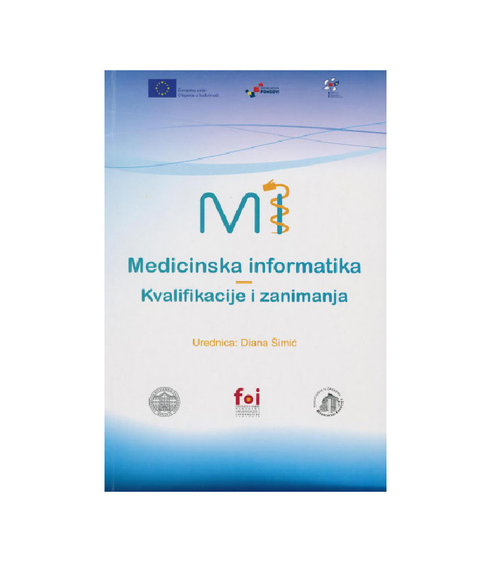 MEDICINSKA INFORMATIKA : KVALIFIKACIJE I ZANIMANJA